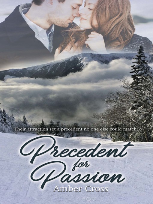Title details for Precedent for Passion by Amber Cross - Available